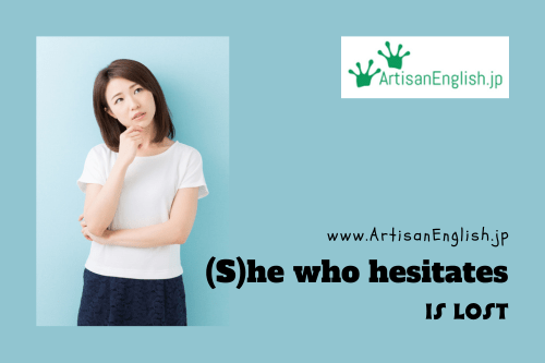 Friday, 2017-3-3, Phrase: He who hesitates is lost