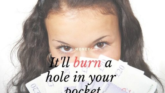 Burn A Hole In Your Pocket の意味 使い方 Artisanenglish Jp 英会話
