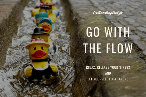 Go with the flow