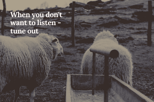 Tune out