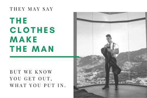 The clothes make the man