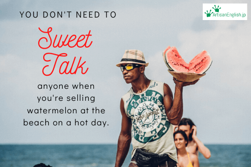 Sweet talk