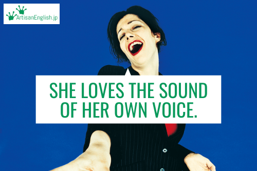 Like the sound of your own voice