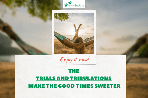 Trials and tribulations