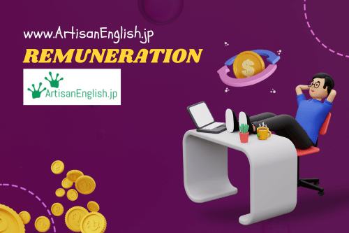 Monday, 2024-8-19, Word of the Day: Remuneration