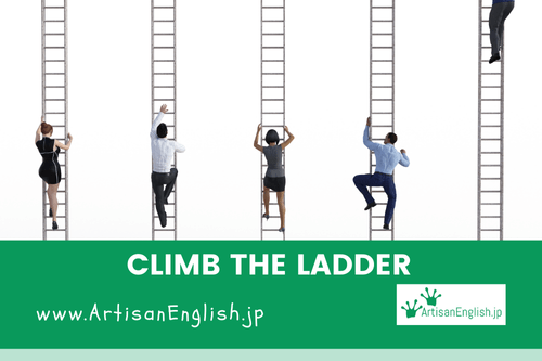 Saturday, 2025-5-10, Idiom: Climb the ladder