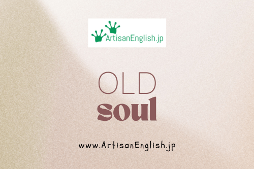 Old soul