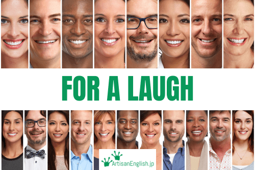 Monday, 2025-6-9, Idiom: For a laugh