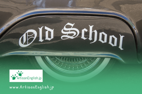 Thursday, 2025-9-11, Word of the Day: Old school