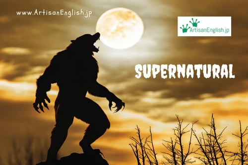 Thursday, 2025-10-23, Word of the Day: Supernatural