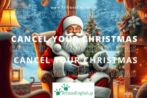 Cancel your Christmas