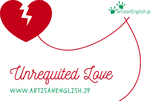Unrequited love