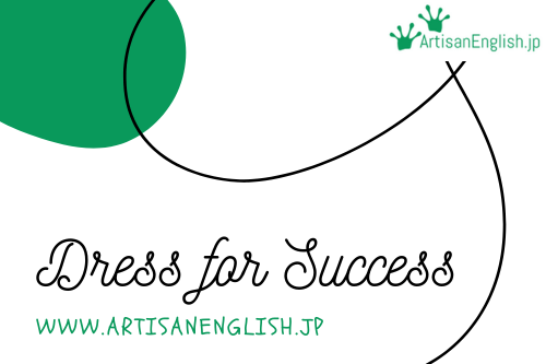 Dress for success