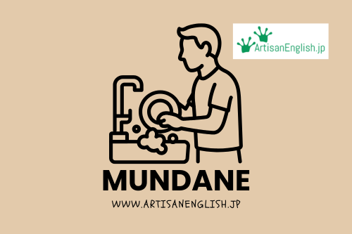 The word mundane is an adjective meaning something is ordinary, everyday, or unexciting. If it's mundane, it's common and not special.
