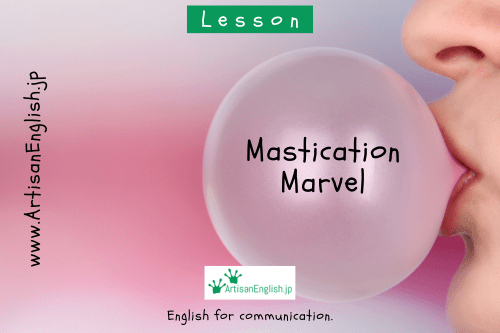 Discuss and explore the intriguing science of mastication and discover how chewing benefits both your brain and body.