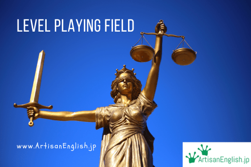 Level playing field