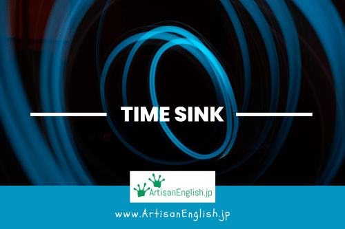 Time sink